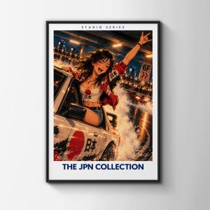 May include: A framed poster titled STUDIO SERIES and THE JPN COLLECTION featuring an illustration of a smiling individual leaning out of a white car with red circles and Japanese text, wearing a red jacket and white top, amidst a rainy night scene.
