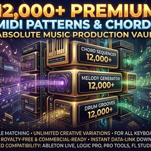 May include: A digital music production collection titled 12,000+ PREMIUM MIDI PATTERNS & CHORDS ABSOLUTE MUSIC PRODUCTION VAULT. It features gold-trimmed black modules labeled CHORD SEQUENCER, MELODY GENERATOR, and DRUM GROOVES, surrounded by musical notes.