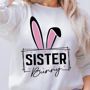 Sister Bunny svg, Easter svg, Easter svg Files, Family Bunny SVG, Easter svg for Sister, Easter 2022 svg Cricut Cut file Téléchargement numérique
