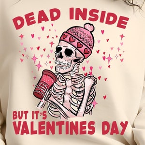 Toten im Inneren, aber es ist Valentinstag Png, lustige Valentinstag Png, Retro Valentinstag Png, Valentinstag Sublimationsdesign, trendige Vday png