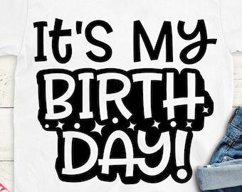 It's My Birthday Svg, Birthday Svg, Birthday Saying, Birthday Party Svg, Birthday boy, Birthday girl svg Cricut Cut file digital download