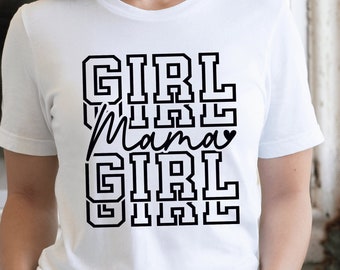 Girl Mama SVG , Mom Svg, Mama Svg, Girl Mom Svg, mothers day svg, Mom Of Girls Svg, Daughter Svg, Mommy Svg, Funny Mom Svg png download