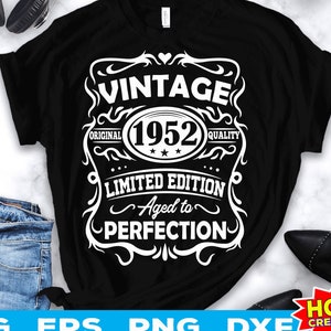 Vintage 1952 Svg, 70e verjaardag Verouderd tot in de perfectie svg, 70 jaar oude verjaardag svg, Vintage verjaardag svg, Limited edition Svg Cricut Cut File
