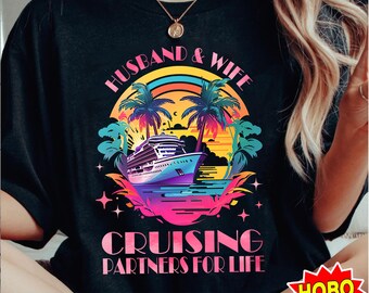 Husband and wife cruising partners for life png, Vacation Trip 2024 Png, Cruise 2024 png, travel png, summer cruise png sublimation design
