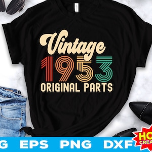 Vintage 1953 Original Teile svg 69. Geburtstag svg 69 Jahre alter Geburtstag svg Vintage Geburtstag svg 69 Geburtstag Party svg Cricut Cut File