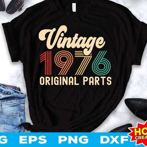 Vintage 1976 Original parts svg 46th Birthday svg 46 years old birthday svg Vintage birthday svg 46 birthday party svg Cricut Cut File