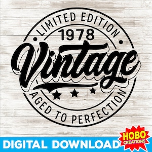 46th Birthday Gift, 46th Birthday Svg, Vintage 1978 Svg, 1978 Shirt Svg, 46th Birthday Decor svg png cricut Cut file, Digital download