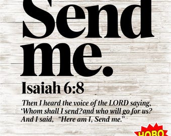 Send Me Png, Your 41 Is Coming PNG, Christian SVG, Isaiah 6:8 Scripture PNG, Jesus Bible Shirt Design Faith-Based Download,Religious Clipart