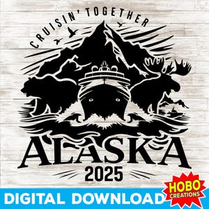 Alaska Cruise 2025 SVG, Cruising Together Alaska SVG, Férias de verão png, Camisetas de férias em família, Camisetas de cruzeiro em família, download digital