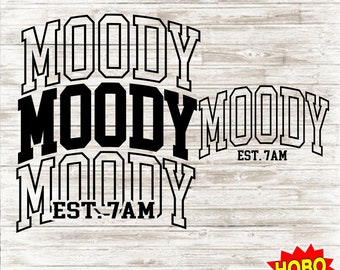 Moody Est 7AM Svg Png, Adult Humor svg png, Funny Adult Shirt, Mothers day svg, mom life svg Sarcastic sayings svg Cut File Digital Download