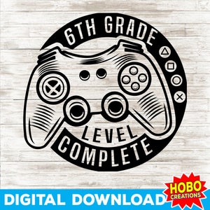 6th Grade 2024 Grad Svg, Back to School Svg, Sixth Grade Graduation, 6th Grade Graduate svg, Last Day of School 2024 Graduate Gift for Kid