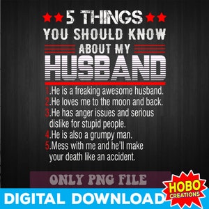 May include: A black and white graphic design with the text "5 THINGS YOU SHOULD KNOW ABOUT MY HUSBAND" and a list of five things about a husband. The graphic design has a red and white striped background and a red star on each side of the text "5 THINGS". The graphic design also has a red and white striped border.