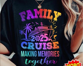 Family Cruise 2025 png, Family Cruise png, Cruise 2025 png, Funny Family Vacation png, Cruise Shirt png,Funny Cruise quotes png, sublimation