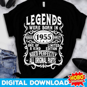 Legends Were Born 1955 svg, 69.Geburtstags-Svg, Aged to Perfection, Originalteile, Limited Edition, Geburtstags-Png-Sublimationsdatei