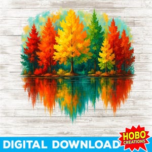 Puede incluir: Una vibrante impresión de arte digital que presenta un colorido paisaje otoñal. La imagen muestra árboles con follaje rojo, naranja, amarillo y verde reflejado en el agua. Las palabras "DIGITAL DOWNLOAD" están en la parte inferior.