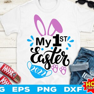 My First Easter 2022 Svg, Easter Quarantine Svg, 1st easter, babys first easter SVG, Bunny svg Cricut Cut file Téléchargement numérique