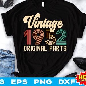 Vintage 1952 Originele onderdelen svg 70e verjaardag svg 70 jaar oude verjaardag svg Vintage verjaardag svg 70 verjaardagsfeest svg Cricut Cut File
