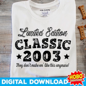May include: White t-shirt with black text that reads "Limited Edition Classic *2003* They don't make em' like this anymore!"