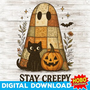 May include: A digital illustration featuring a patchwork ghost, a black cat, and a carved pumpkin. The words "Stay Creepy" are displayed below the image. The background is a light wood grain.