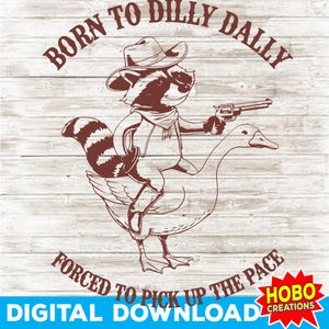 Né pour Dilly Dally forcé d'accélérer le rythme PNG, humour animal drôle d'oie et de raton laveur, téléchargement numérique de raton laveur mignon