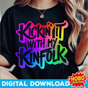 Kickin it with my Kinfolk svg, Riunione di famiglia svg, Riunione svg, Famiglia svg, maglietta per riunione di famiglia, maglietta alla moda, design png per maglietta di famiglia svg