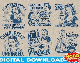 Completely Unhinged SVG PNG, Funny Retro Housewife SVG, Vintage Sarcastic Sublimation, Trendy Humor Shirt Mug Tote Digital Download