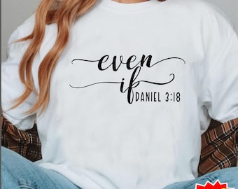 Even If svg png, Daniel 3:18 svg, Kindness Png, Jesus Svg, Church Svg, Faith svg,Worthy svg, Religious svg, Positive svg, Be Kind Svg