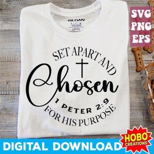 Separado e escolhido para seu propósito Svg, 1 Pedro 2:9 Svg, Christian Svg, Camiseta cristã Svg, Sublimação cristã Svg, Igreja Svg png