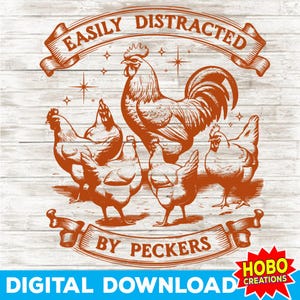 Leicht abgelenkt von Peckers SVG PNG, Grafiken Retro Huhn png, lustige Huhn Sprüche Sublimation Designs Silhouette Cricut Schnittdatei
