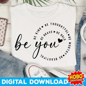 Sii te stesso in formato SVG, incoraggiamento in formato SVG, amore per te stesso in formato SVG, motivazionale in formato SVG, ispirazione in formato SVG, sii tu cuore SVG PNG Cricut download digitale