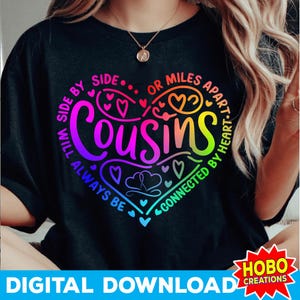 Cousins coeur PNG, téléchargement numérique cousins arc-en-ciel amour, famille citation Clipart, côte à côte ou à des kilomètres de distance cousin cadeau bricolage imprimable