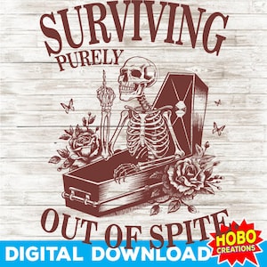 Puur overleven PNG, grappig skelet sarcastisch gotisch ontwerp, Witchy donkere humor digitale download voor T-shirts en mokken