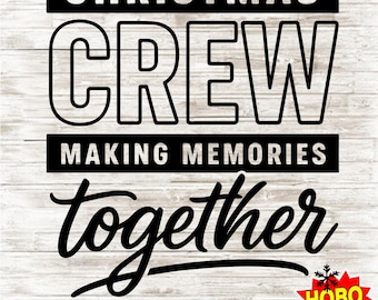 Christmas Crew 2025 Svg Png Family Matching Christmas Shirts Svg Holiday Couple Outfit Svg Funny Xmas Design for Cricut Silhouette Projects