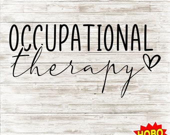 Occupational Therapy svg, Occupational therapist svg, OT shirt SVG PNG design, sublimation Digital download