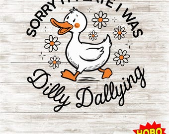 Tut mir leid, ich bin zu spät, ich war Dilly Dallying Goose SVG PNG, süßes Retro Gans Design, Groovy Ästhetische Sublimationsdatei, trendiger lustiger digitaler Download