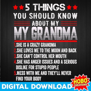 5 things you should know about my grandma png, My Grandma png, Anger Issues, Anger png, Grandma png sublimation design, digital download
