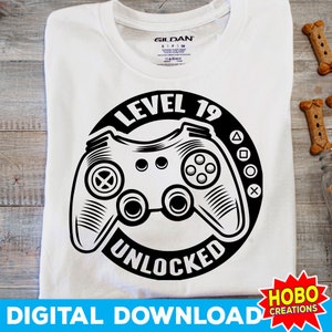 SVG desbloqueado de nível 19, 19º aniversário svg, videogame Svg Birthday Gamer Svg, controlador de jogo svg, jogo svg png arquivo cricut