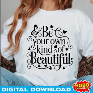 Wees je eigen soort mooie Svg Png-bestand, zelfliefde Svg, sterke vrouw SVG, vrouw Svg, empowerment van Svg, motiverende inspirerende citaten Svg
