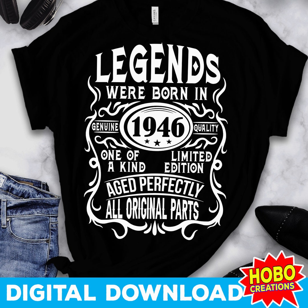 Legends Were Born 1946 Svg, 78th Birthday Svg, Aged to Perfection