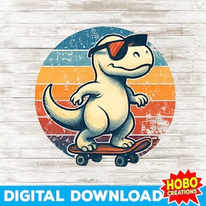 Cool Dinosaur Skateboard PNG – Retro Vintage T Rex in Sunglasses Digital Clipart, Skater Dino Graphic for Shirts, Stickers, Posters & Crafts
