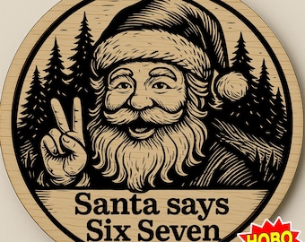 サンタの67オーナメントSVG、面白いクリスマスレーザー彫刻ファイル、67ミームホリデーデコレーション、木製ギフト用デジタルダウンロード、木製サイン