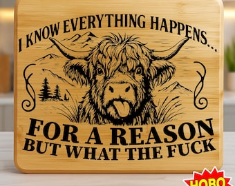 Funny Highland Cow SVG PNG Bundle, Charcuterie Cutting Board Laser Engraving File, Sarcastic Wood Sign Lightburn Digital Download