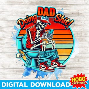 Doing Dad Shit png, grappig skelet toilet sublimatieontwerp, trendy vaderdag T-shirt mok retro png-ontwerp voor mannen, grappig cadeau voor papa
