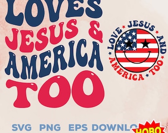 Loves Jesus and America Too svg PNG, USA svg, Patriotic svg, America Retro svg, Independence Day svg png cut file, Sublimation america png