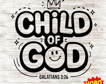 Child of God Kids T-Shirt SVG, Christian Shirt Cut File for Boys, Jesus Saves Bro PNG, Biblical Toddler Tee Design, Bible Verse Download