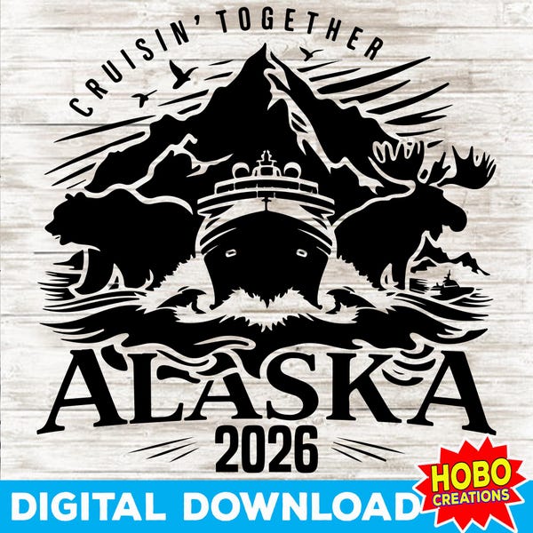 Alaska Cruise 2026 SVG, Cruising Together Alaska SVG, Summer Vacation png, Family Vacation shirts, Family cruise shirts, digital download