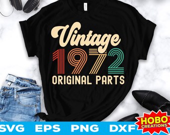Vintage 1972 Original parts svg 50th Birthday svg 50 years old birthday svg Vintage birthday svg 50 birthday party svg Cricut Cut File