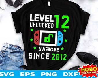 Level 12 Unlocked SVG 12th Birthday Boy Gamer 12 Years Old Svg Video Game svg Gamer Cricut Cut File Digital Download