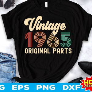Peças originais vintage 1965 svg 57º aniversário svg 57 anos aniversário svg Aniversário vintage svg 57 festa de aniversário svg Arquivo de corte cricut