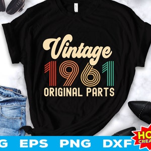 Peças originais vintage 1961 svg 61º aniversário svg 61 anos aniversário svg Aniversário vintage svg 61 festa de aniversário svg Arquivo de corte cricut
